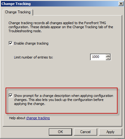 Forefront TMG 2010 Change Tracking Description Prompt